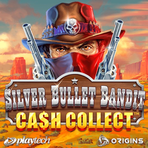 Silver Bullet Bandit Cash Collect